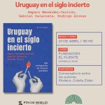 “Uruguay en el siglo incierto”